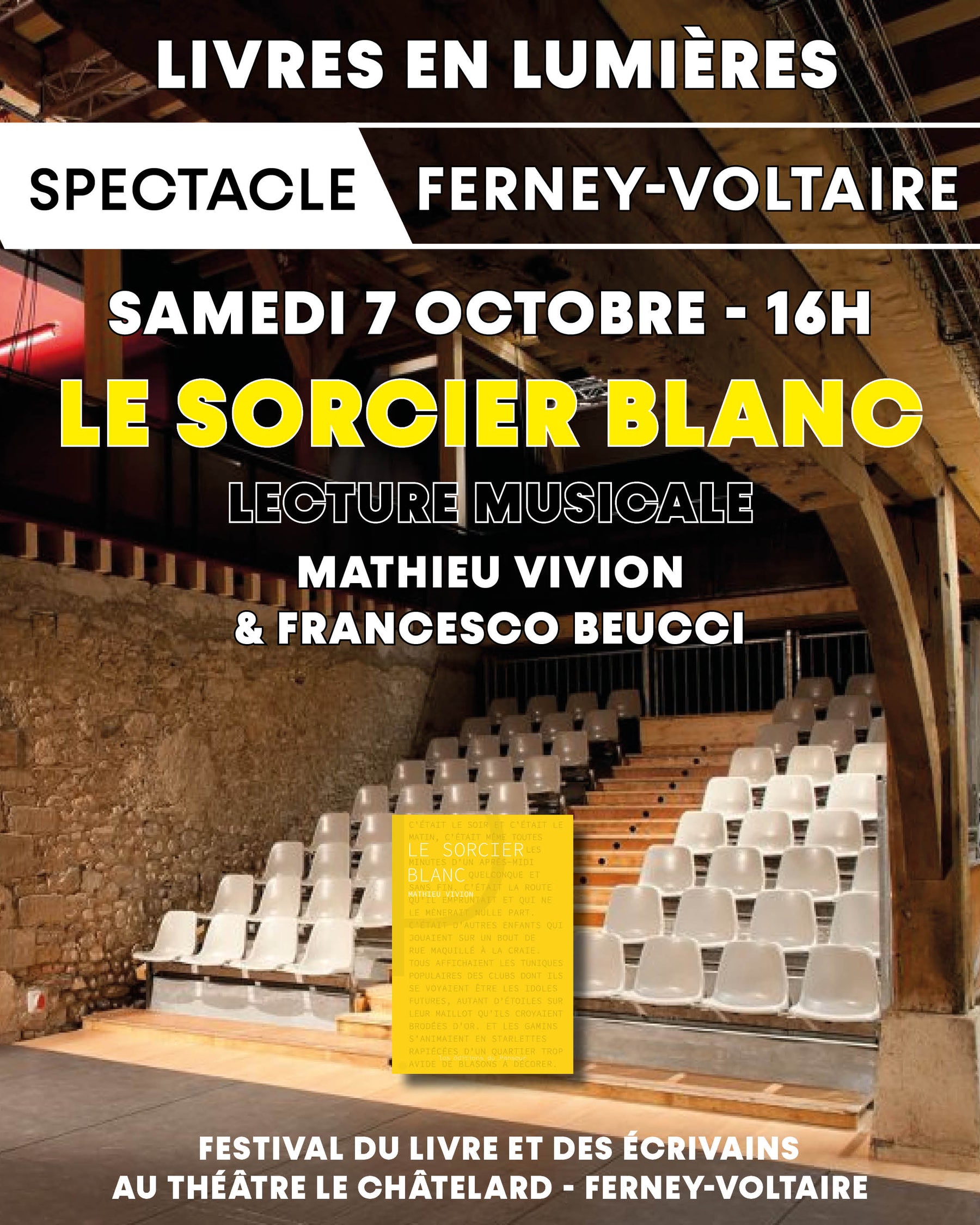 Le Samedi 7 octobre, 16h, Spectacle lecture musicale Le Sorcier Blanc de Mathieu Vivion Livres en Lumières à Ferney-Voltaire au théâtre du Châtelard