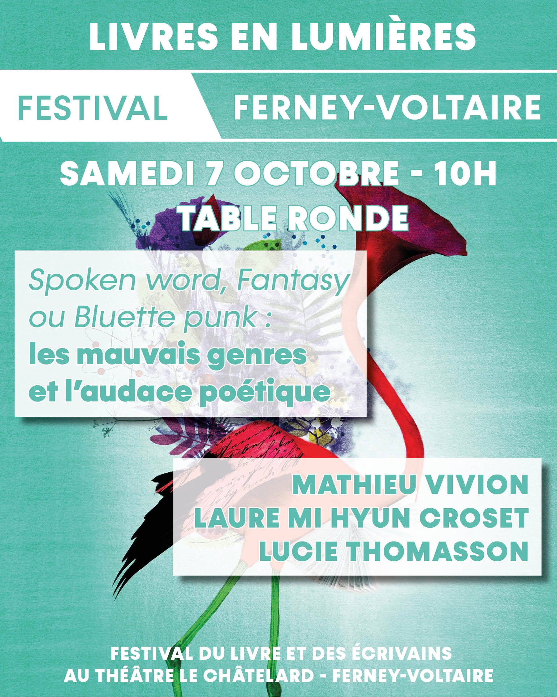Le Samedi 7 octobre, 10h, Table ronde Les mauvais genres et l'audace poétique Mathieu Vivion Livres en Lumières à Ferney-Voltaire au théâtre du Châtelard